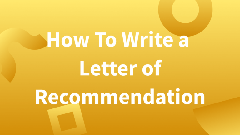 Step-by-Step Guide: How to Write an Effective Letter of Recommendation